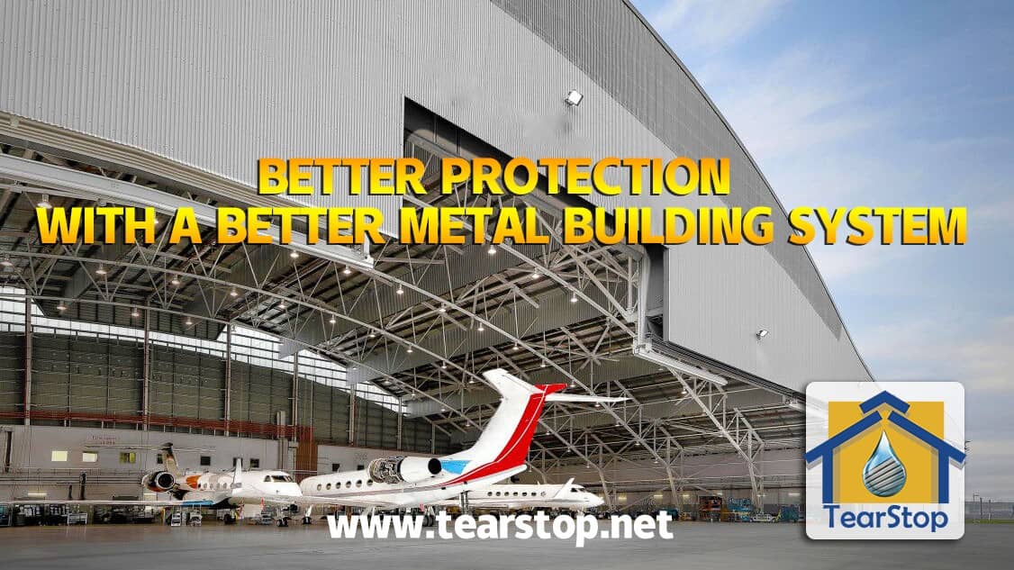 BETTER PROTECTION WITH A BETTER METAL BUILDING SYSTEM | TearStop