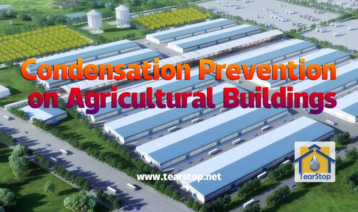 Condensation Prevention on Agricultural Buildings | TearStop